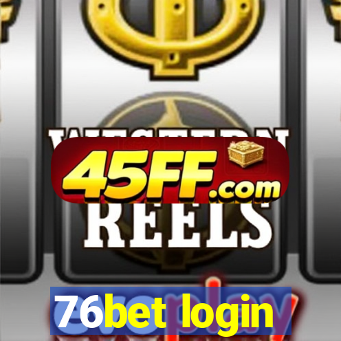 76bet login
